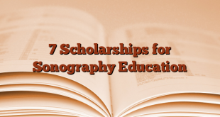 7 Scholarships for Sonography Education