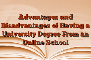 Advantages and Disadvantages of Having a University Degree From an Online School