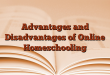 Advantages and Disadvantages of Online Homeschooling