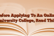 Before Applying To An Online University College, Read This!