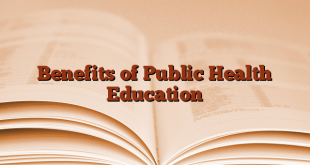 Benefits of Public Health Education