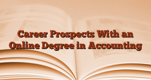 Career Prospects With an Online Degree in Accounting