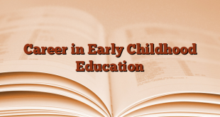 Career in Early Childhood Education