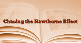 Chasing the Hawthorne Effect