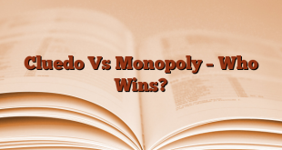Cluedo Vs Monopoly – Who Wins?