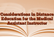 Considerations in Distance Education for the Medical Assistant Instructor