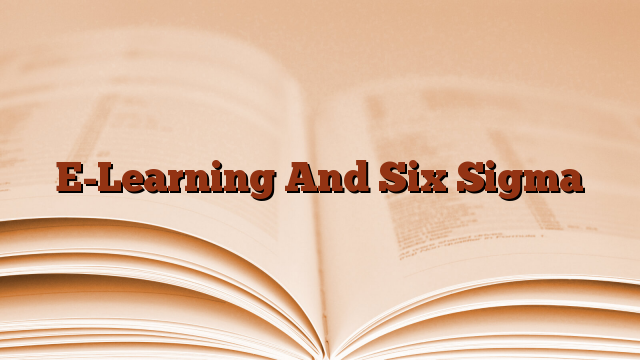 E-Learning And Six Sigma