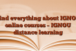 Find everything about IGNOU online courses – IGNOU distance learning