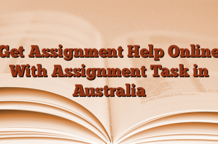 Get Assignment Help Online With Assignment Task in Australia