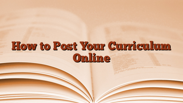 How to Post Your Curriculum Online