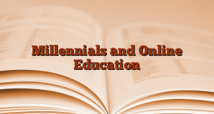 Millennials and Online Education