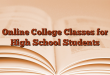 Online College Classes for High School Students