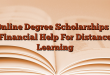 Online Degree Scholarships – Financial Help For Distance Learning