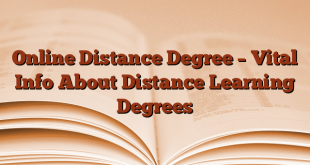 Online Distance Degree – Vital Info About Distance Learning Degrees