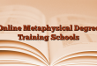 Online Metaphysical Degree Training Schools