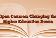 Open Courses: Changing the Higher Education Scene