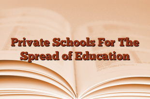 Private Schools For The Spread of Education