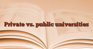 Private vs. public universities