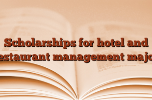 Scholarships for hotel and restaurant management major