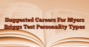 Suggested Careers For Myers Briggs Test Personality Types