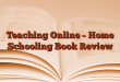 Teaching Online – Home Schooling Book Review