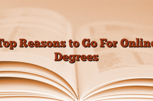 Top Reasons to Go For Online Degrees