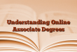 Understanding Online Associate Degrees