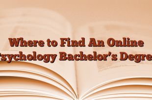 Where to Find An Online Psychology Bachelor’s Degree
