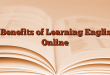 6 Benefits of Learning English Online