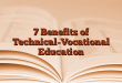 7 Benefits of Technical-Vocational Education