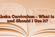 Abeka Curriculum – What is it and Should I Use It?