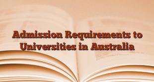 Admission Requirements to Universities in Australia