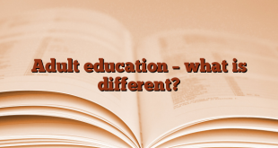 Adult education – what is different?
