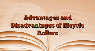 Advantages and Disadvantages of Bicycle Rollers