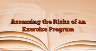 Assessing the Risks of an Exercise Program