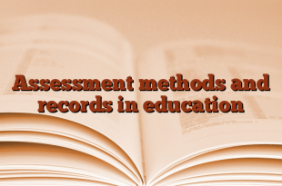 Assessment methods and records in education