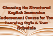 Choosing the Structured English Immersion Endorsement Course for Your Learning Style & Your Schedule