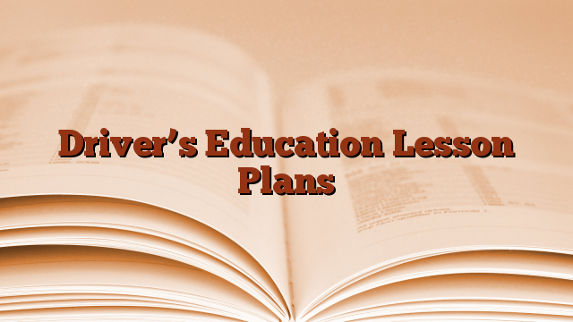 Driver’s Education Lesson Plans