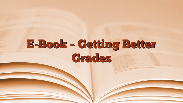 E-Book – Getting Better Grades