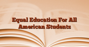 Equal Education For All American Students