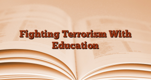 Fighting Terrorism With Education