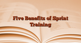 Five Benefits of Sprint Training