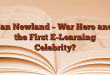 Ian Newland – War Hero and the First E-Learning Celebrity?