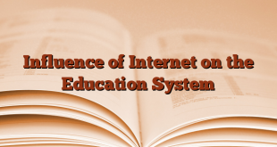 Influence of Internet on the Education System