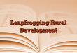 Leapfrogging Rural Development