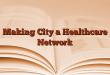Making City a Healthcare Network