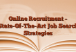 Online Recruitment – State-Of-The-Art Job Search Strategies