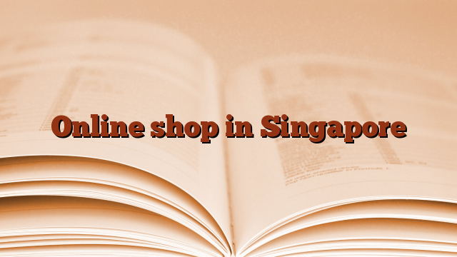 Online shop in Singapore