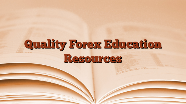 Quality Forex Education Resources