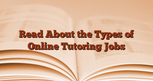 Read About the Types of Online Tutoring Jobs